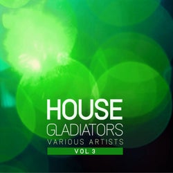 House Gladiators, Vol. 3