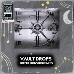 VAULT DROPS (Deeper Consciousness)