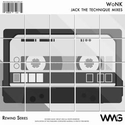 Rewind Series: WoNK - Jack The Technique Mixes