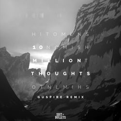 10 Million Thoughts (Guspire Remix)