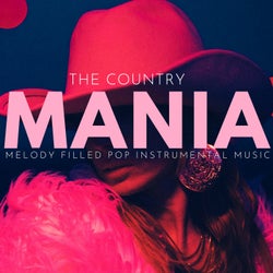 The Country Mania - Melody Filled Pop Instrumental Music