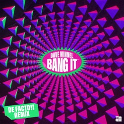 Bang It (De Facto!! Extended Remix)