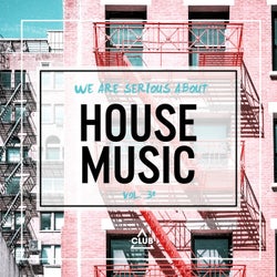 We Are Serious About House Music Vol. 38
