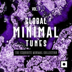 Global Minimal Tunes, Vol. 7 (The Exquisite Minimal Collection)