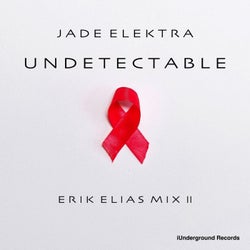 Undetectable (Erik Elias Mix II)