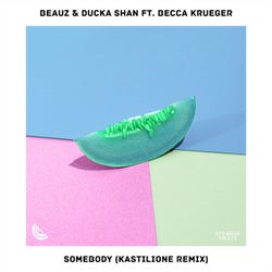 Somebody (feat. Becca Krueger) [Kastilione Remix]
