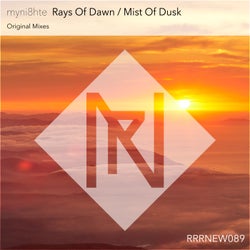 Rays of Dawn / Mist of Dusk