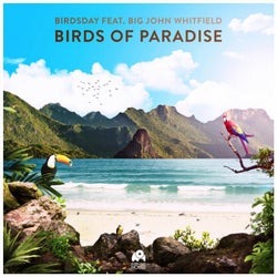 Birds of Paradise (feat. Big John Whitfield)