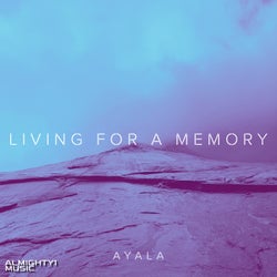 Living For a Memory