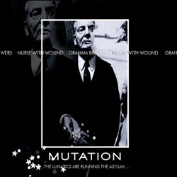 Mutation...The Lunatics Are Running The Asylum