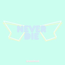 never die