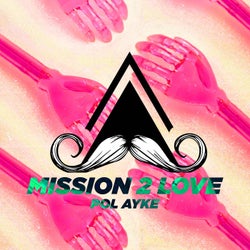 Mission 2 Love