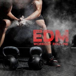 EDM Workout Routine