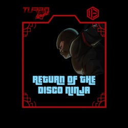 Return Of The Disco Ninja