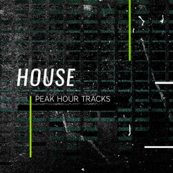Peak Hour Tracks: House