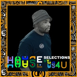 HOUSE SELECTIONS by US