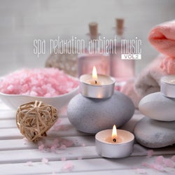 Spa Relaxation Ambient Music, Vol. 2