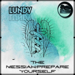 Prepare Yourself / The Messiah