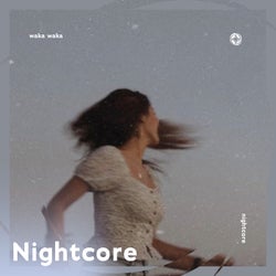 Waka Waka - Nightcore