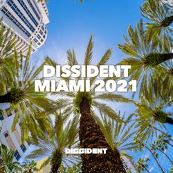 Dissident Miami 2021