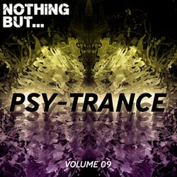 Nothing But... The Sound of Psy Trance, Vol. 09
