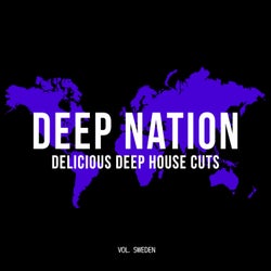Deep Nation: Delicious Deep House Cuts, Vol. Sweden