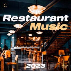 Restaurant Music 2023: The Best Music for Your Favorite Moment by Hoop Records