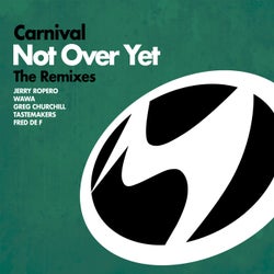 Not Over Yet (The Remixes)