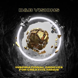 D&B Visions: Inspirational Grooves for Creative Minds