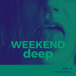 Weekend Deep, Vol. 4