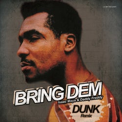 Bring Dem (Dunk Remix)