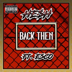 Back Then (feat. Esco)