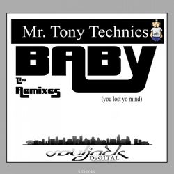 Baby (You Lost Yo Mind) The Remixes