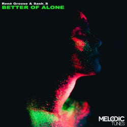 Better Of Alone