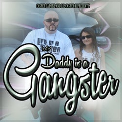 Daddy Is a Gangster (feat. Lil Casper K) - Single