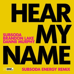 Hear My Name (Subsoda Energy Extended Remix)