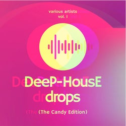 Deep-House Drops (The Candy Edition), Vol. 1