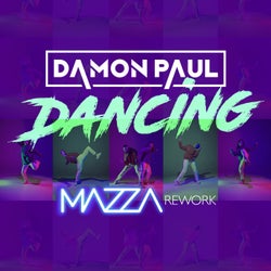 Dancing (Mazza Rework)