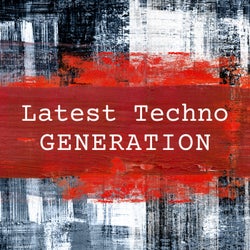 Latest Techno Generation