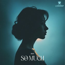 So Much