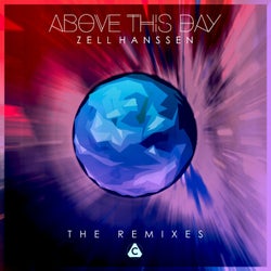 Above This Day (The Remixes)