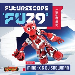 Futurescope 29: Zero Gravity (Compiled by Mind-X & Snowman)