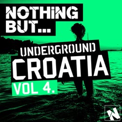 Nothing But... Underground Croatia, Vol. 4