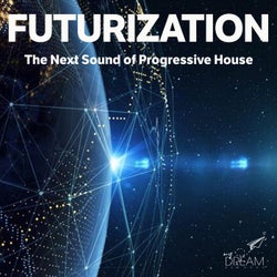 Futurization, the Next Sound of Progressive House