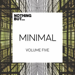 Nothing But... Minimal, Vol. 5