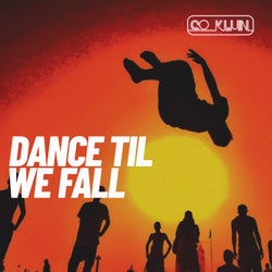 Dance Til We Fall