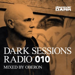 Dark Sessions Radio 010 (Mixed by Oberon)