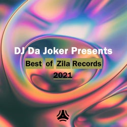 DJ Da Joker Presents: The Best of Zila Records 2021