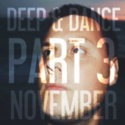 DEEP & DANCE PART 3 [NOVEMBER]