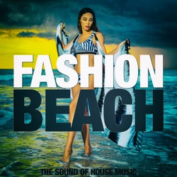 Fashion Beach (The Sound of House Music)